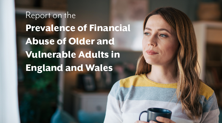 Download our report of Financial Abuse of Older and Vulnerable People
