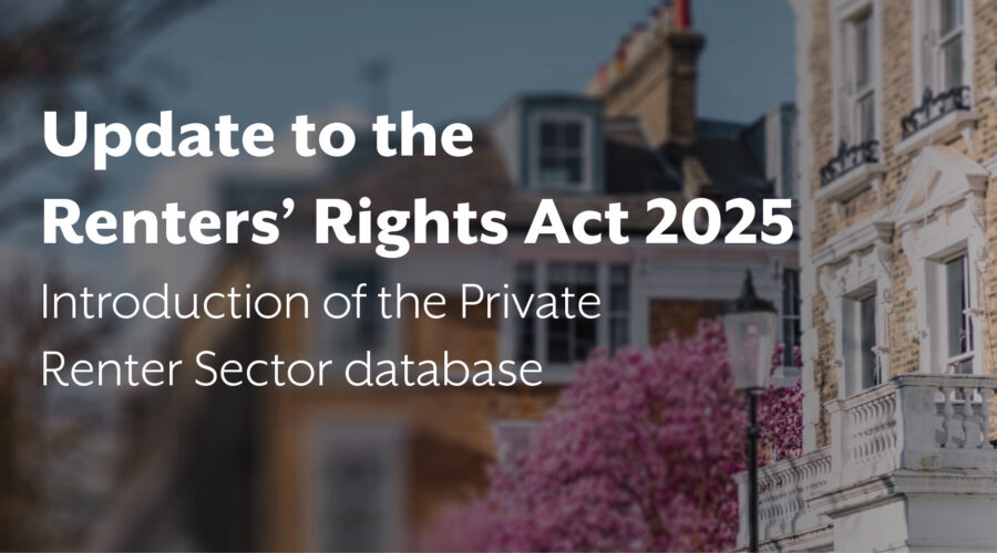 Update to the Renters’ Rights Act 2025: Introduction of the Private Renter Sector database, over a photograph of terraced houses.